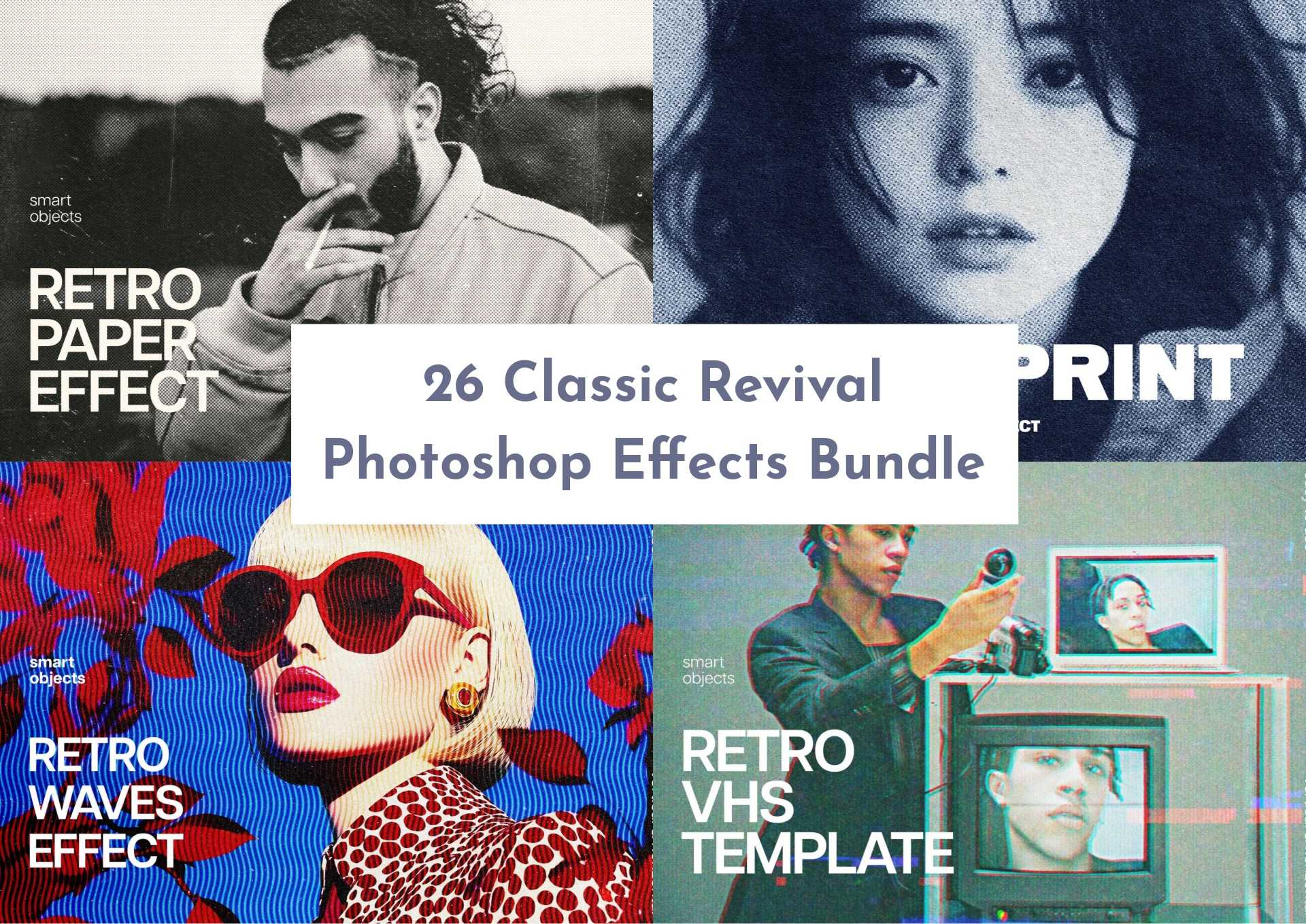 26 Classic Revival Photoshop Effects Bundle - Photoboto