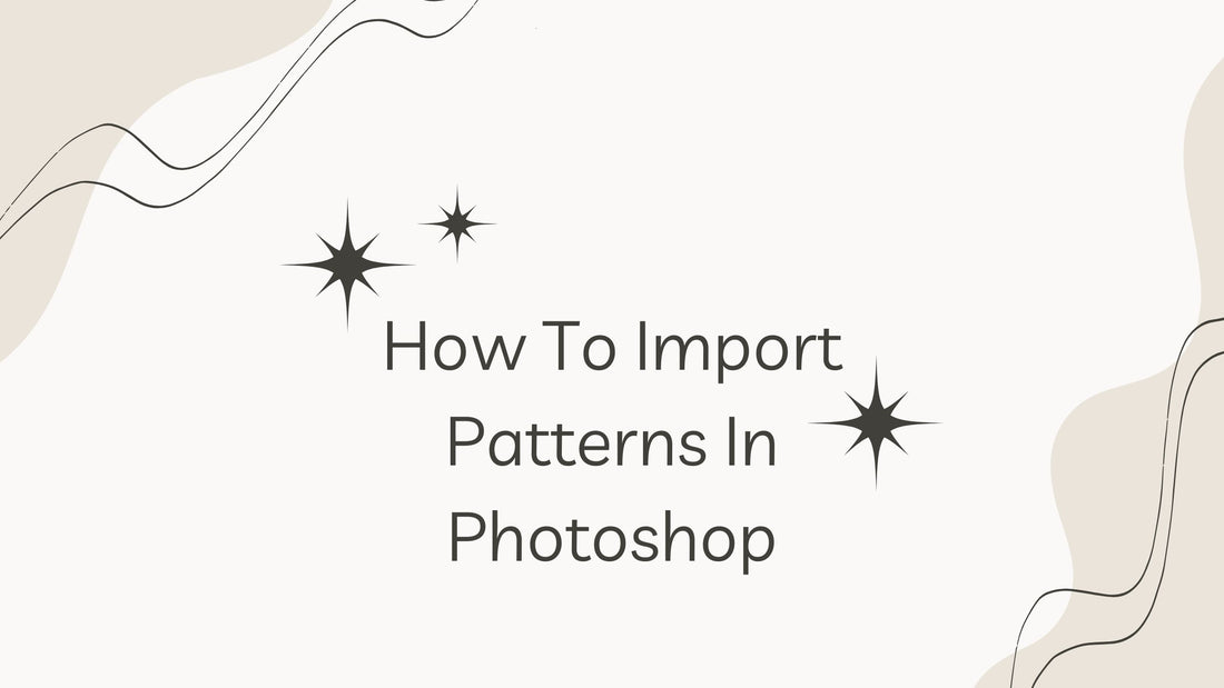 How To Import Patterns In Photoshop