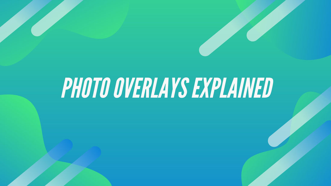 What are Photo Overlays and How to Use Them for Creative Photo Editing