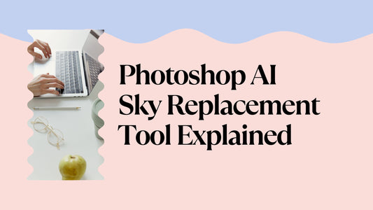 Photoshop AI Sky Replacement Tool Explained