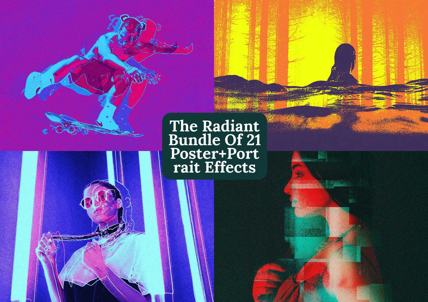 The Radiant Bundle Of 21 Poster + Portrait Effects - Photoboto